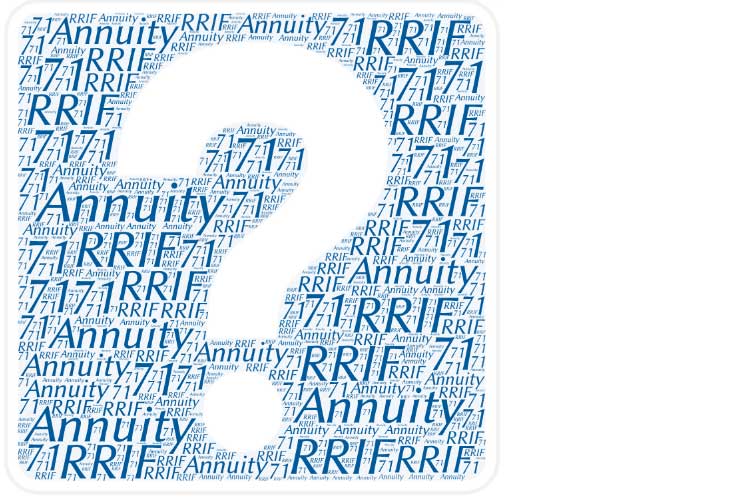 Annuity or RRIF at 71 rrif or annuity at 71