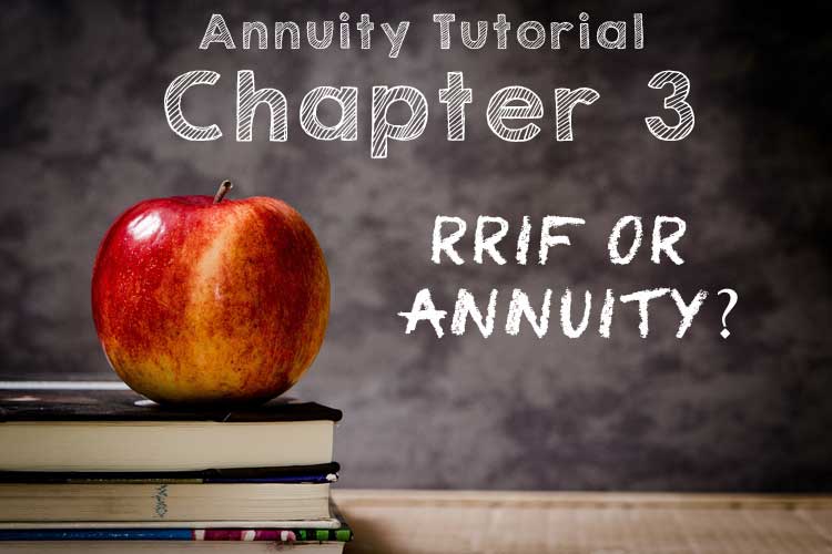 Chapter 3 RRIF or Annuity chapter 3 rrif or annuity